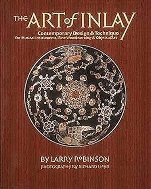 Seller image for The Art of Inlay: Contemporary Design & Technique for sale by WeBuyBooks