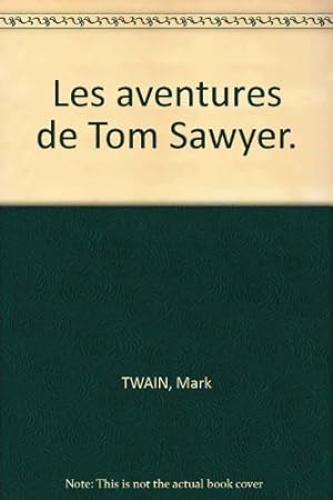 Image du vendeur pour Les aventures de Tom Sawyer. mis en vente par Ammareal