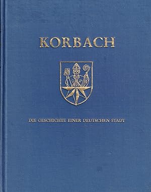 Bild des Verkufers fr Korbach. Die Geschichte einer deutschen Stadt zum Verkauf von Paderbuch e.Kfm. Inh. Ralf R. Eichmann