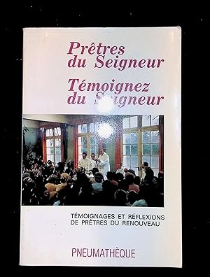 Immagine del venditore per Prtres du Seigneur - Tmoignez du Seigneur (tmoignages et rflexions de prtres du renouveau) venduto da LibrairieLaLettre2