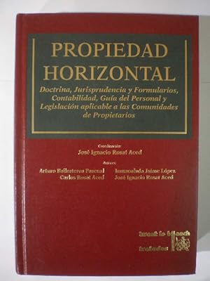 Imagen del vendedor de Propiedad Horizontal. Doctrina, Jurisprudencia y Formularios, Contabilidad, Gua del personal y legislacin aplicable a las comunidades de propietarios a la venta por Librera Antonio Azorn