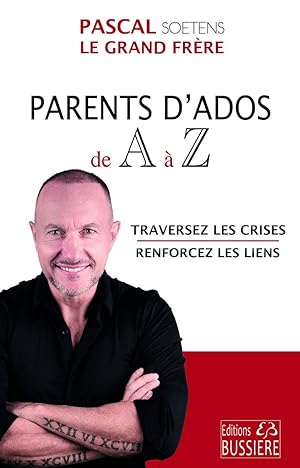 Immagine del venditore per Parents d'Ados de A  Z - Traversez les crises - Renforcez les liens: Conseils d'ducation venduto da Dmons et Merveilles