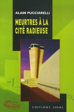 Seller image for Meurtres  la Cit radieuse for sale by Dmons et Merveilles