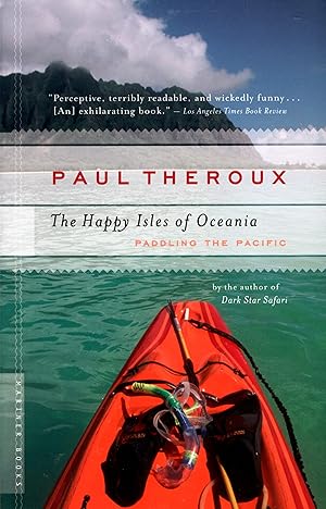 Seller image for The Happy Isles of Oceania: Paddling the Pacific for sale by -OnTimeBooks-