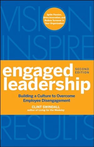 Seller image for Engaged Leadership: Building a Culture to Overcome Employee Disengagement for sale by ZBK Books