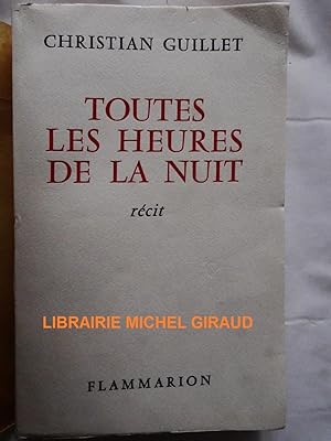 Image du vendeur pour Toutes les heures de la nuit mis en vente par Librairie Michel Giraud