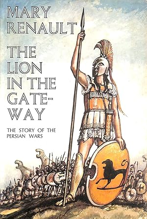Immagine del venditore per The Lion In The Gateway, the story of the Persian Wars venduto da M Godding Books Ltd