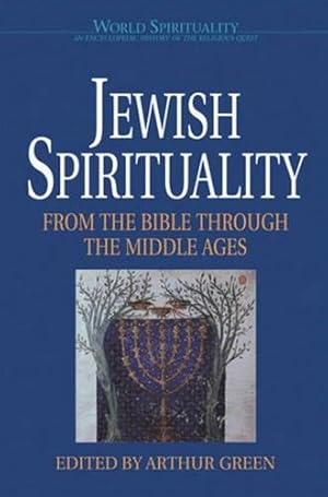 Immagine del venditore per Jewish Spirituality: From the Bible Through the Middle Ages (World Spirituality) venduto da ZBK Books