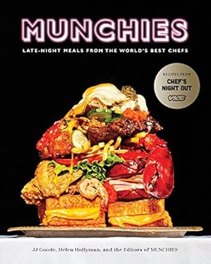 Seller image for Munchies: Late-Night Eats from the World's Best Chefs: Late-Night Meals from the World's Best Chefs [A Cookbook] for sale by WeBuyBooks