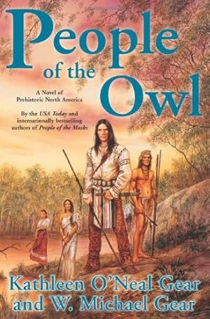 Bild des Verkufers fr People of the Owl: A Novel of Prehistoric North America zum Verkauf von ZBK Books