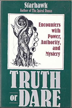 Seller image for Truth or Dare: Encounters with Power, Authority, and Mystery for sale by ZBK Books