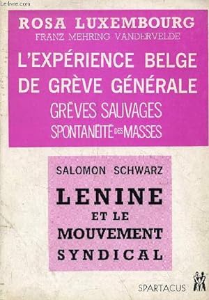 Seller image for Grves sauvages spontanit des masses - l'exprience belge de grve gnrale - Lnine et le mouvement social - spartacus n5. for sale by Le-Livre