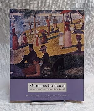 Image du vendeur pour Moments Litteraires: An Anthology for Intermediate French (English and French Edition) mis en vente par Book House in Dinkytown, IOBA