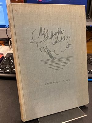 Imagen del vendedor de Mein Schiff geht nach See. Nach Briefen und Berichten gesammelt von Irmgard und Inge Ude und herausgegeben von Wolfgang Frank. a la venta por Altstadt-Antiquariat Nowicki-Hecht UG