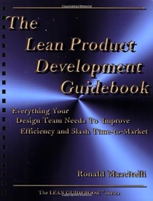 Immagine del venditore per The Lean Product Development Guidebook: Everything Your Design Team Needs to Improve Efficiency and Slash Time to Market venduto da ZBK Books