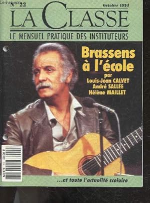 Image du vendeur pour La classe N22 octobre 1991 -mensuel pratique des instituteurs- brassens a l'ecole par calvet louis jean, sallee andre et maillet helene - actualite scolaire- le metier d'enseignant- comment menager une transition difficile ecole maternelle/primaire . mis en vente par Le-Livre