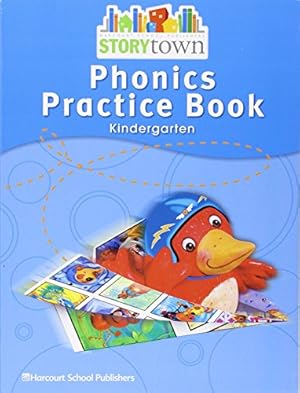 Imagen del vendedor de Storytown: Phonics Practice Book Student Edition Grade K a la venta por ZBK Books