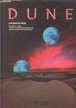 Image du vendeur pour Dune - l'album du film - d'apres un scenario de david Lynch - inspire du roman Dune de frank herbert mis en vente par Le-Livre