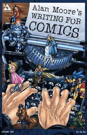 Seller image for Alan Moore's Writing for Comics for sale by GreatBookPrices