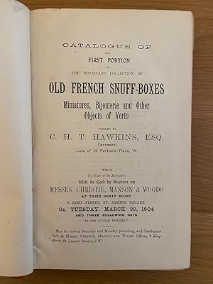 Catalogue of the first (second and third) portion of the important collection of old French snuff...