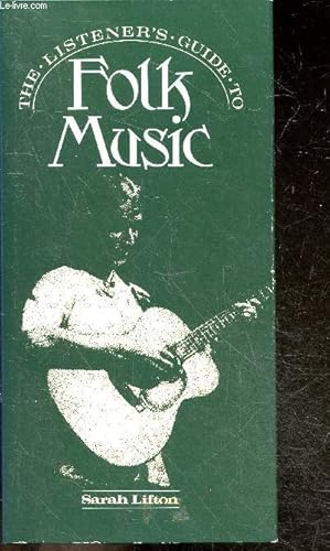 Seller image for The listener's guide to Folk music for sale by Le-Livre