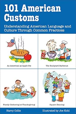 Seller image for 101 American Customs: Understanding American Language and Culture Through Common Practices for sale by ZBK Books