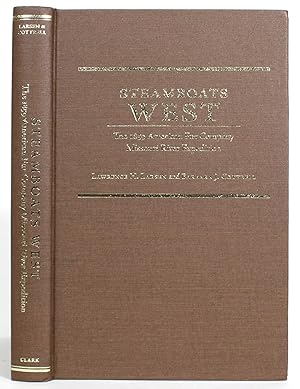 Steamboats West: The 1859 American Fur Company Missouri River Expedition