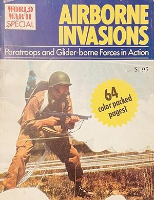 Imagen del vendedor de World War II Airborne Invasions: Paratroops and Glider Borne Forces In Action (Marshall Cavendish World War II Special - No. 7) a la venta por Antique Mall Books