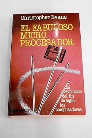 Imagen del vendedor de El fabuloso microprocesador a la venta por Alcan Libros