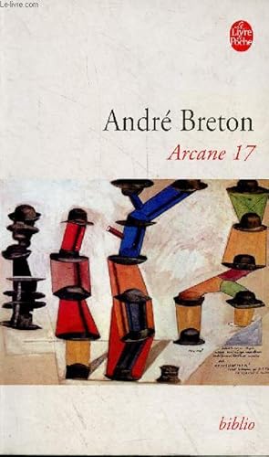 Image du vendeur pour Arcane 17 - Collection le livre de poche biblio n3123. mis en vente par Le-Livre