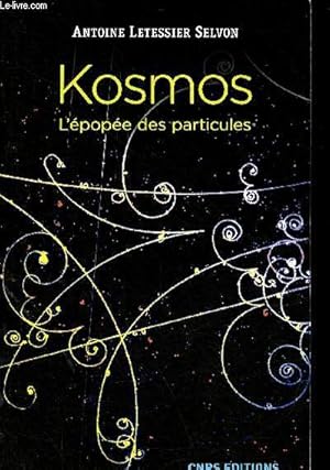 Kosmos l'épopée des particules.