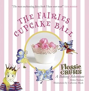 Bild des Verkufers fr Flossie Crums and the Fairies' Cupcake Ball zum Verkauf von GreatBookPrices