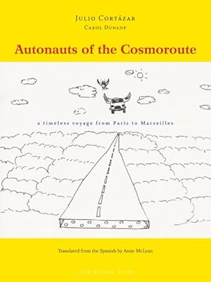 Seller image for Autonauts of the Cosmoroute : A Timeless Voyage from Paris to Marseille for sale by GreatBookPrices