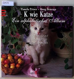 Seller image for K wie Katze: Ein alphabetisches Album. for sale by Antiquariat hinter der Stadtmauer