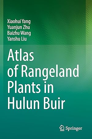 Bild des Verkufers fr Atlas of Rangeland Plants in Hulun Buir zum Verkauf von moluna