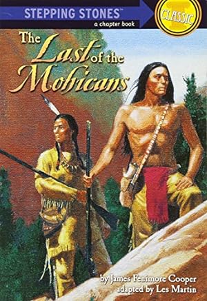 Bild des Verkufers fr The Last of the Mohicans (A Stepping Stone Book) zum Verkauf von -OnTimeBooks-