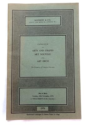 Seller image for Arts and crafts, art Nouveau, and Art Deco. 10th November 1970, Sotheby's London Auction Catalogue. Metalwork, Jewellery and Enamels by C. R. Ashbee, Liberty's, Feuillatre, A. Fisher and Cardeilhac, Ceramics Including a Porcelain Bottle by Taxile Doat, Sevres. Glass Including Examples by the School of Nancy, a Tiffany Lava Vase, a Tiffany Peacock Vase With a Silver-gilt Faberge Mount, and American Lamps, Furniture Including Three Pairs of Chairs by Charles Rennie Mackintosh, Sculpture Including a Bronze Group La Tempete Et Les Nuees by Raoul Larche, and Works of Art Including a Fine Arts and Craft Panel by Frederick Marriott. for sale by Tony Hutchinson