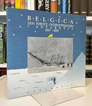 Belgica Den Første Overvintringen I Antarktis 1897-1899