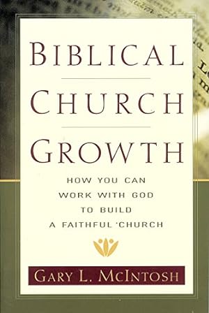 Seller image for Biblical Church Growth for sale by -OnTimeBooks-