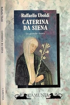 Image du vendeur pour Caterina da Siena La grande Santa mis en vente par Di Mano in Mano Soc. Coop