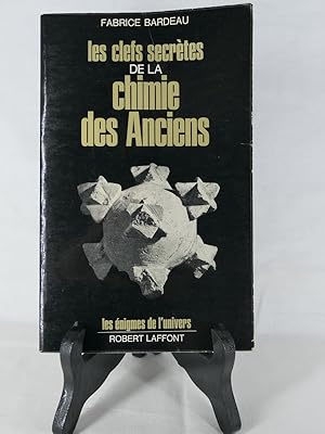 Bild des Verkufers fr Les clefs secrtes de la chimie des Anciens zum Verkauf von Librairie Christian Chaboud