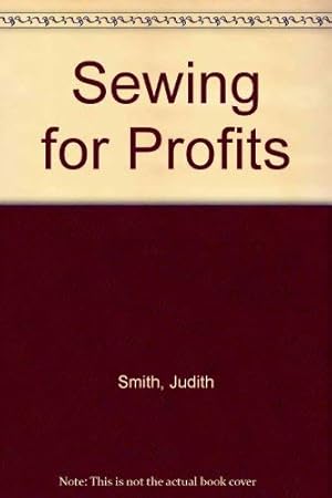 Immagine del venditore per Sewing for Profits venduto da -OnTimeBooks-