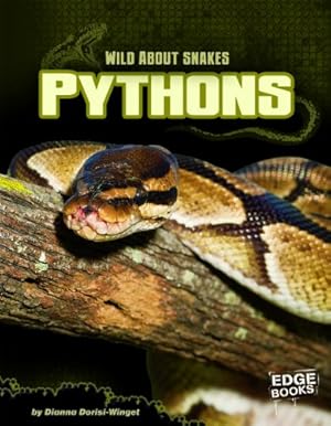 Seller image for Pythons (Wild About Snakes) for sale by -OnTimeBooks-