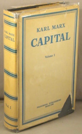 Capital, A Critique of Political Economy, Volume 1: Book One, The Process of Production of Capital.