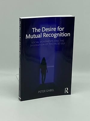 Seller image for The Desire for Mutual Recognition for sale by True Oak Books