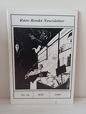 Seller image for Rare Books Newsletter, no. 36, May, 1990 for sale by B. B. Scott, Fine Books (PBFA)