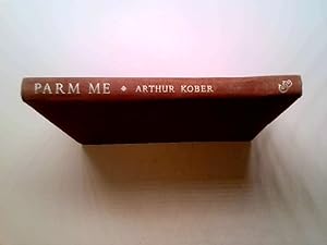 Seller image for Parm Me for sale by Goldstone Rare Books