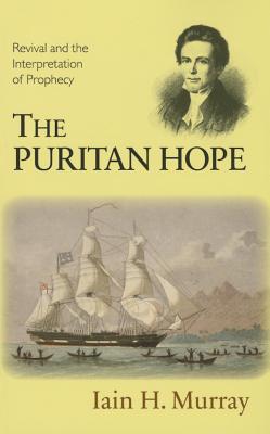 Seller image for The Puritan Hope: Revival and the Interpretation of Prophecy (Paperback or Softback) for sale by BargainBookStores