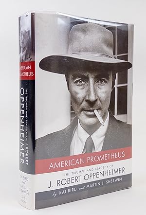 Immagine del venditore per AMERICAN PROMETHEUS: THE TRIUMPH AND TRAGEDY OF J. ROBERT OPPENHEIMER venduto da Second Story Books, ABAA