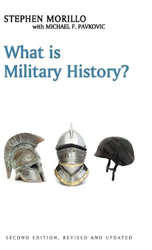 Bild des Verkufers fr What Is Military History (What is History series) zum Verkauf von WeBuyBooks